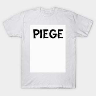 Piege 1 T-Shirt